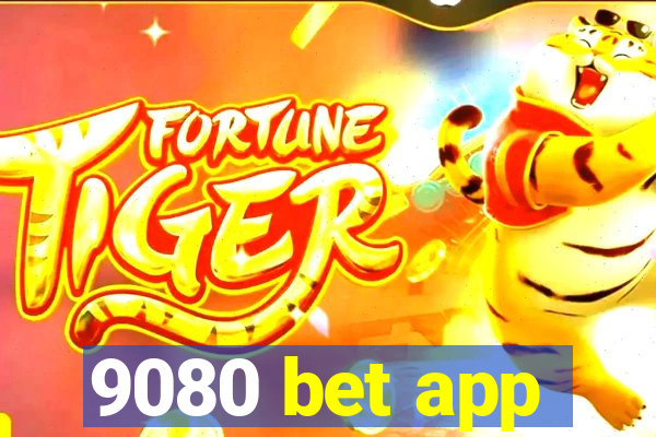 9080 bet app
